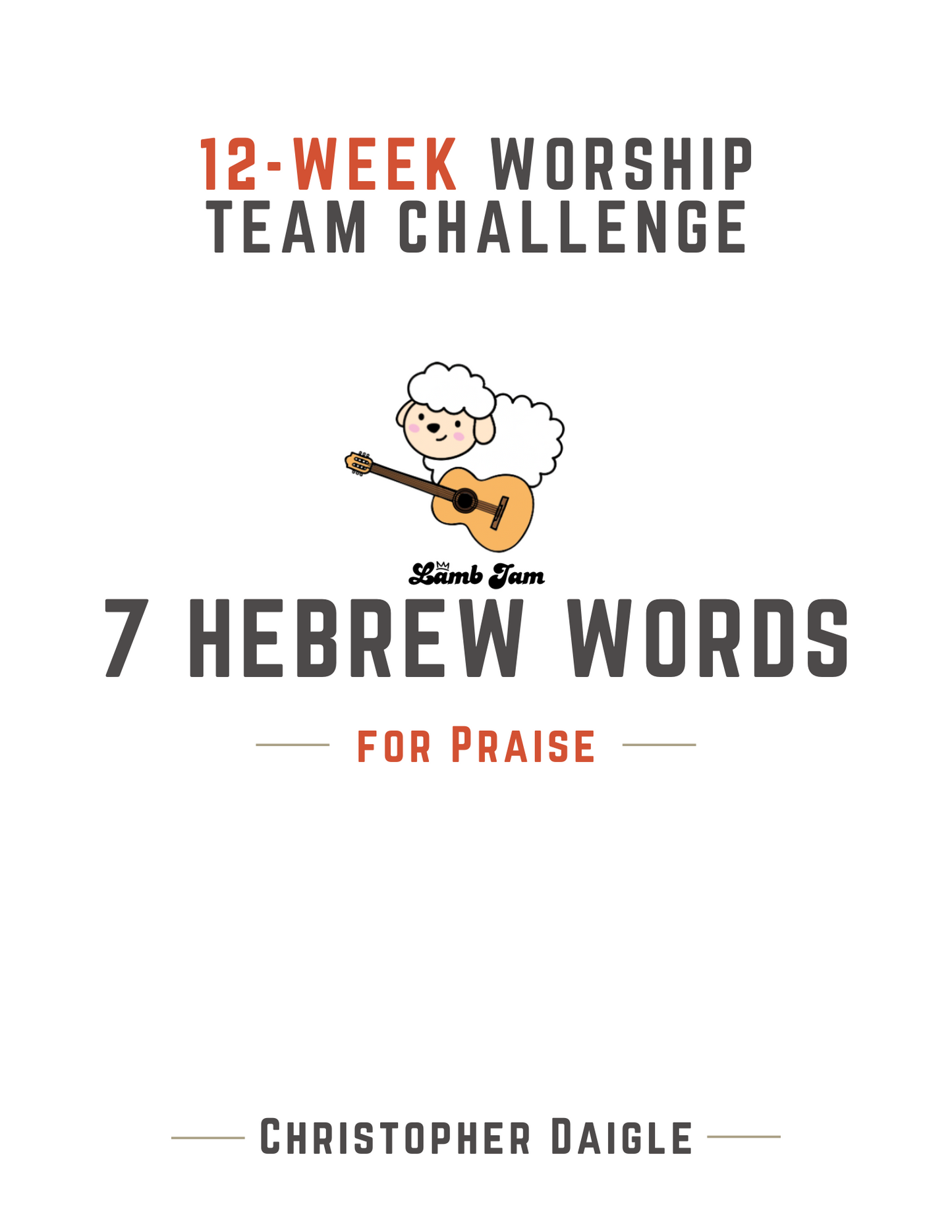 7 Hebrew Words For Praise - 16 Week Challenge - With 4 Coaching Sessions
