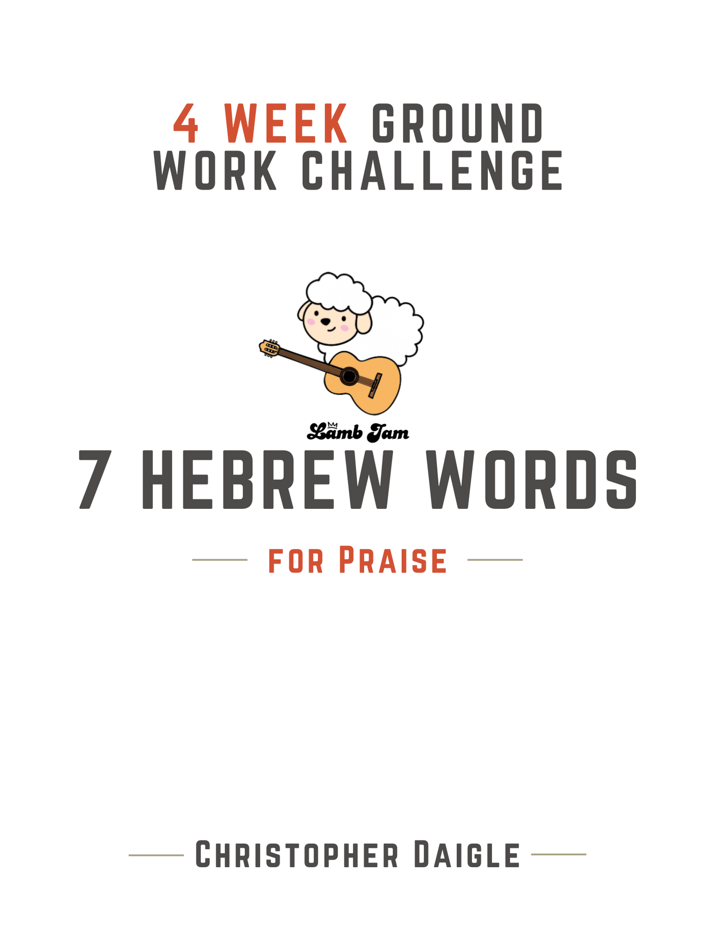 7 Hebrew Words For Praise - 16 Week Challenge - With 4 Coaching Sessions